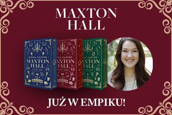 Kultowa trylogia “Maxton Hall” Mony Kasten powraca w nowej odsłonie!