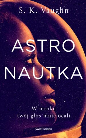 Astronautka – S. K. Vaughn