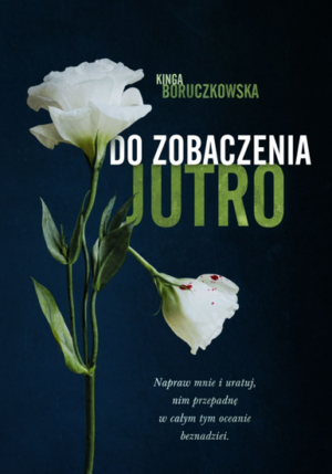 Do zobaczenia jutro